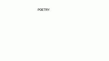 Hello, this is some of my poetry