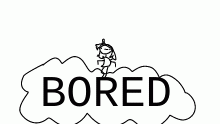 Im one the bored cloud...