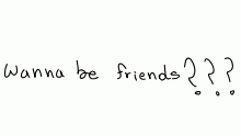 wanna be frens