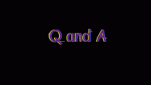 Q and A