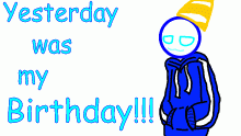 Yesterday was my Birthday (Dec. 17)