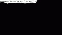 Remember to enter my free raffle!!!