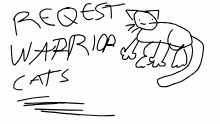 request warrior cats for me to draw