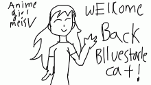 Welcome back blluestarlecat!