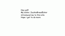hello, duckie told me to go here