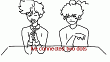 Ive connected two dots
