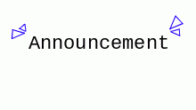 ANNOUNCEMENT