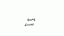 It has just turned friday