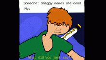 Look! It's shaggy!