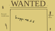 wanted: my happiness