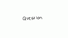 question