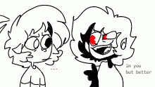 im u but better