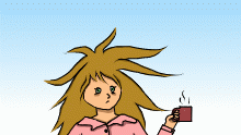 me when i wake up in the morning
