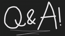 Q&A!