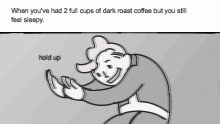Plot twist. it was decaf