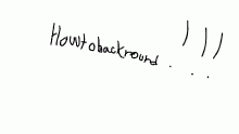 How to backround. Read desc