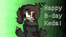 Happy B-day @Keda_Grey