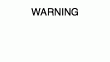 WARNING