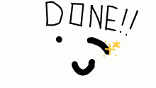 I'm done!