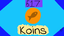 I have a curtain sum of Koins