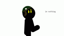 im nothing