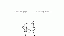 i did it and im not proud