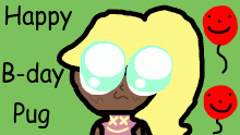 HAPPY BIRTHDAY *PUGBOBA*