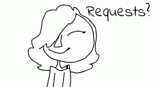 Requests?