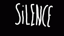 Silence