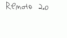 Remote 2.0?