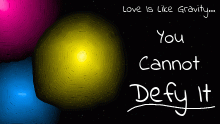 Love Is Like Gravity...