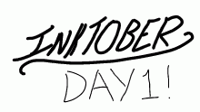 Inktober Day 1!