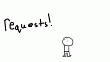 Requests!