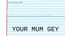 UR MOM GEI