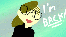 I'M BACK GUYS!