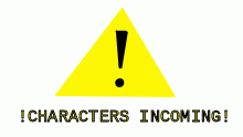 !CHARACTERS INCOMING!