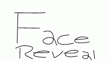 FACE REVEAL 2 DESC!