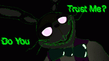 Do You Trust Me?