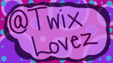 Shoutout for @TwixLovez