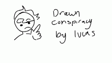 drAWN consipirary