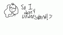 So I don't understand why ---