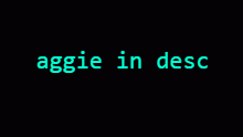 aggie in desc