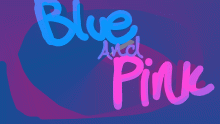 pink and blue