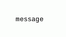 message