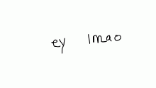 Ey lmao