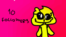 yay thx for the 10 followers yay