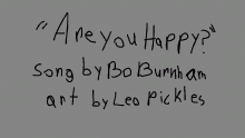 "Are you Happy?"
