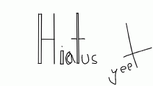 im on hiatus for the wknd.