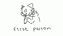 FIRST PERSON
