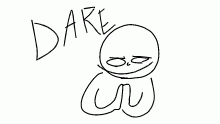 i have a dare